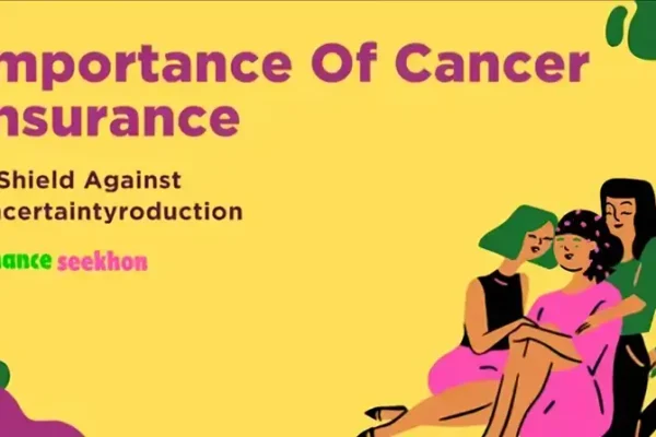 Importance Of Cancer Insurance