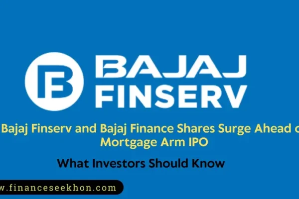 Bajaj Finserv and Bajaj Finance Shares